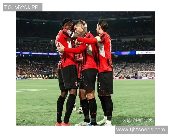 德甲激战马竞狂胜AC米兰五球大捷全场沸腾数据解析引发热议