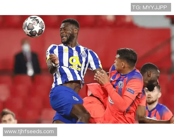 意甲激战波尔图逆转切尔西乌龙球成比赛转折点引爆全场热情 意甲激战波尔图逆转切尔西乌龙球成比赛转折点引爆全场热情